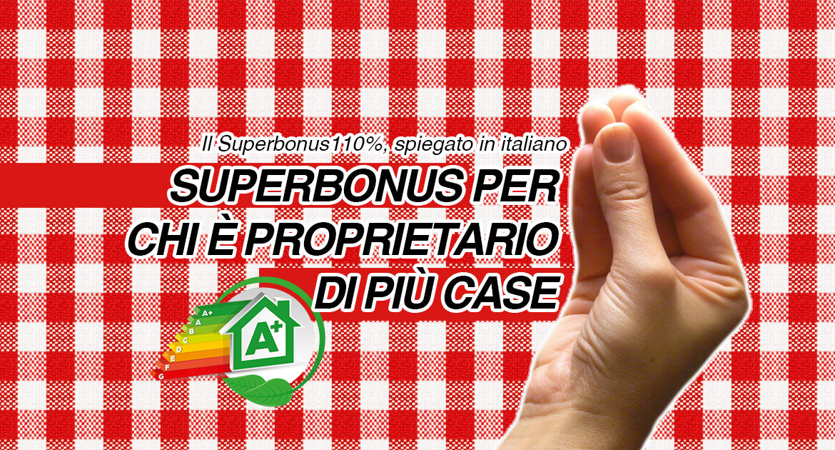 superbonus per chi è proprietario di più case